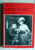 Kálmán Vera:  Emlékszel még Kálmán Imre élete