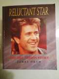 The Mel Gibson Story - Reluctant Star 
