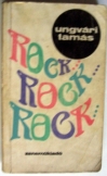 Ungvári Tamás: Rock rock rock Zeneműkiadó 1976
