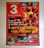 3. Évezred 2010/5 Május (10kép+tartalom) 3. Évezred 2010/5 Május (10kép+tartalom)