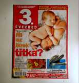 3. Évezred 2014/7 Július (10kép+tartalom) 3. Évezred 2014/7 Július (10kép+tartalom)