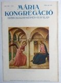 Mária-Kongregáció hitbuzgalmi képes havilap 1930. Mária-Kongregáció hitbuzgalmi képes havilap 1930.