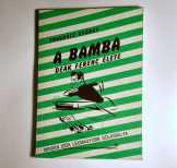 A Bamba - Deák Ferenc Élete (Pongrácz György) 1992 A Bamba - Deák Ferenc Élete (Pongrácz György) 1992