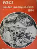 Foci minden mennyiségben 1974