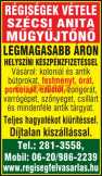 RÉGISÉG, HAGYATÉK,ANTIK TÁRGYAK VÉTELE 06209862239 RÉGISÉG, HAGYATÉK,ANTIK TÁRGYAK VÉTELE 06209862239