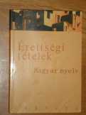 Érettségi tételek - Magyar nyelv Érettségi tételek - Magyar nyelv