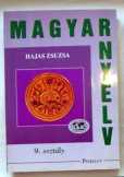 Hajas Zsuzsa: Magyar Nyelv 9. osztály 