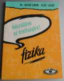 Készüljük az érettségire ! Fizika Készüljük az érettségire ! Fizika
