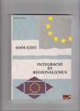 Soós Edit: Integráció és regionalizmus 