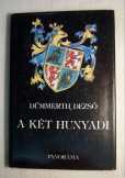 A Két Hunyadi (Dümmerth Dezső) 1985 (megkímélt) 8k