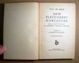Akik Életünkért Harcoltak (Paul De Kruif) 1937után