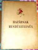 Békési István: Hazádnak rendületlenül Békési István: Hazádnak rendületlenül