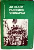 Candiano Falaschi: Az olasz fasizmus végnapjai 