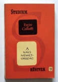 Enzo Collotti:A náci Németország  Studium könyv 51
