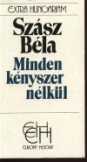 Minden Kényszer nélkül