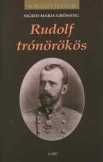 SIGRID-MARIA GRÖSSING: RUDOLF TRÓNÖRÖKÖS.