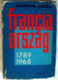 Zsigmond László:  Franciaország története1789-1968