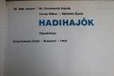 Dr. Bak József, Dr. Csonkaréti Károly: Hadihajók