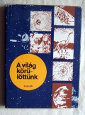 Dubrovszkij A világ körülöttünk kossuth kiadó 1978