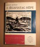 A Jégsivatag Népe (Farley Mowat) 1965 (10kép+tarta