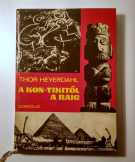 A Kon-Tikitől a Raig (Thor Heyerdahl) 1974 (10kép+