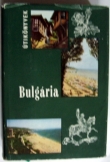 Bács Gyula:  Panoráma útikönyvek  Bulgária 