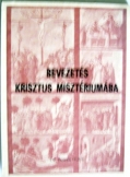 Dr. Róza Huba: Bevezetés Krisztus misztériumába