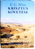 E.G White: Krisztus követése Advetista egyház 1987