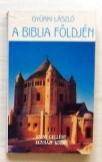 Gyürki László: A biblia földjén 