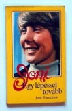 Joni Eareckson- Steve Estes: Egy lépéssel tovább