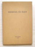Karl Rahner:  Imádság és élet