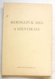 Kérdezzük meg a szentírást bibliás katekizmus